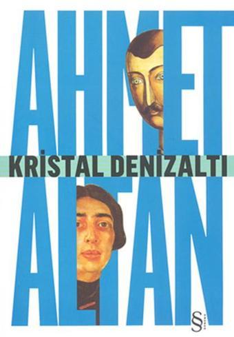 Kristal Denizaltı - Ahmet Altan - Everest Yayınları