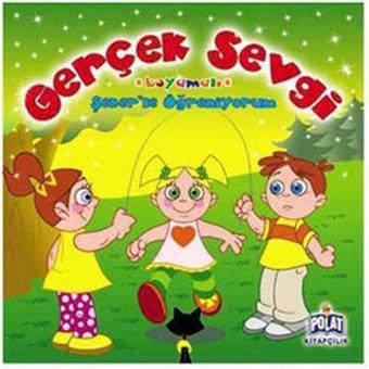 Şeker'le Öğreniyorum Serisi - Gerçek Sevgi - Kolektif  - Polat Kitapçılık