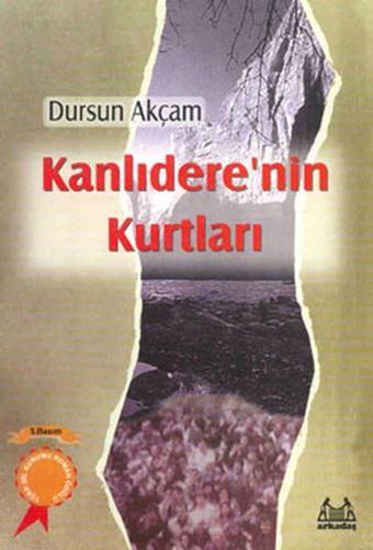 Kanlıdere'nin Kurtları - Dursun Akçam - Arkadaş Yayıncılık