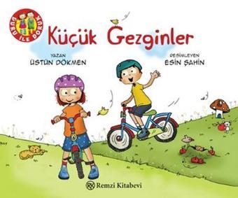 Küçük Gezginler - Üstün Dökmen - Remzi Kitabevi