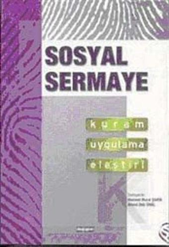 Değişim Yayınları Sosyal Sermaye - Kuram Uygulama Eleştiri - Değişim Yayınları