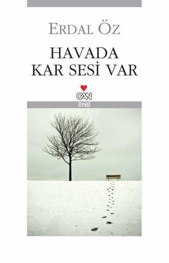 Havada Kar Sesi Var - Erdal Öz - Can Yayınları