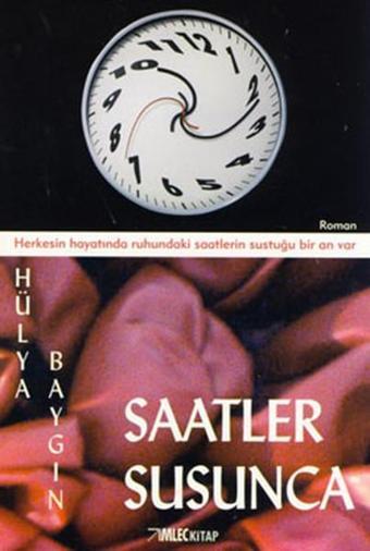 Saatler Susunca - Hülya Baygın - İmleç Kitap