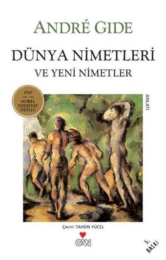 Dünya Nimetleri ve Yeni Nimetler - Andre Gide - Can Yayınları