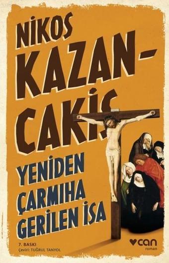 Yeniden Çarmıha Gerilen İsa - Nikos Kazancakis - Can Yayınları