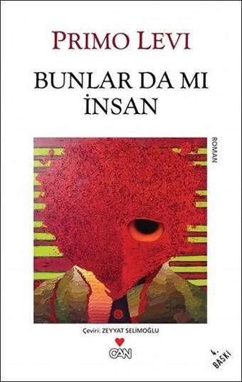 Bunlar da mı İnsan - Primo Levi - Can Yayınları