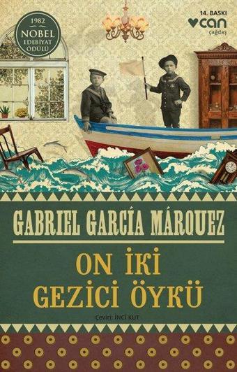 On İki Gezici Öykü - Gabriel Garcia Marquez - Can Yayınları