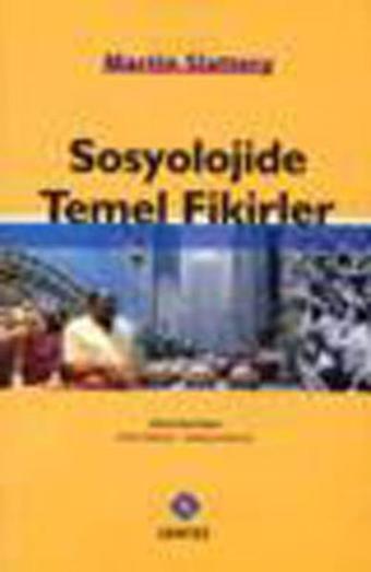 Sosyolojide Temel Fikirler - Martin Slattery - Sentez Yayıncılık