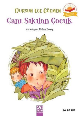 Canı Sıkılan Çocuk - Dursun Ege Göçmen - Altın Kitaplar