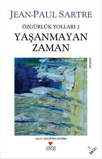 Yaşanmayan Zaman - Özgürlük Yolları 2. Kitap - Jean-Paul Sartre - Can Yayınları