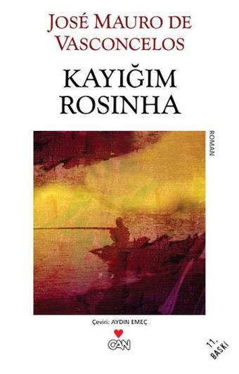 Kayığım Rosinha - Jose Mauro De Vasconcelos - Can Yayınları