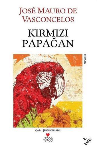 Kırmızı Papağan - Jose Mauro De Vasconcelos - Can Yayınları