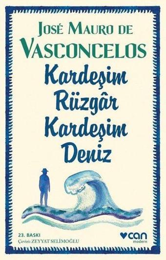 Kardeşim Rüzgar Kardeşim Deniz - Jose Mauro De Vasconcelos - Can Yayınları