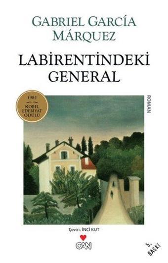 Labirentindeki General - Gabriel Garcia Marquez - Can Yayınları