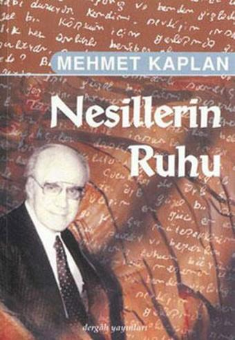 Nesillerin Ruhu - Mehmet Kaplan - Dergah Yayınları