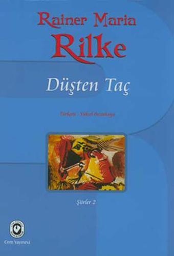 Düşten Taç - Rainer Maria Rilke - Cem Yayınevi