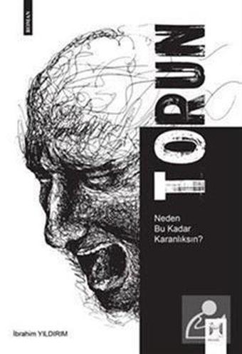 Torun - Neden Bu Kadar Karanlıksın? - İbrahim Yıldırım - Memento Mori Yayınları