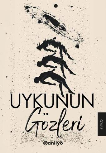 Uykunun Gözleri - Kolektif  - Banliyö Kitap