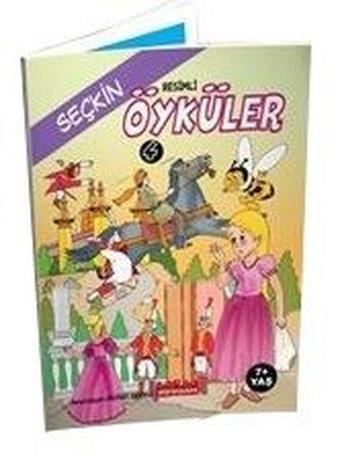 Resimli Seçkin Öyküler 4 - 7+ Yaş - Kolektif  - Bordo Ressam