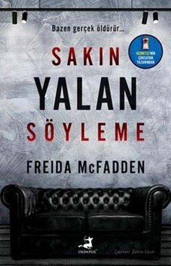 Sakın Yalan Söyleme - Freida Mcfadden - Olimpos Yayınları