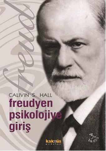 Freudyen Psikolojiye Giriş - Calvin S. Hall - Kaknüs Yayınları