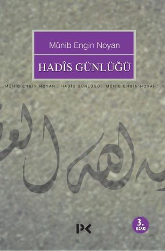 Hadis Günlüğü - Münib Engin Noyan - Profil Kitap Yayınevi