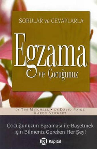 Sorular ve Cevaplarla Egzama ve Çocuğunuz - Dr.David Paige - Kapital Medya Hizmetleri