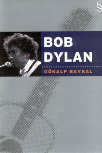 Bob Dylan - Gökalp Baykal - Everest Yayınları