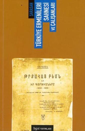 Türkiye Ermenileri Sahnesi ve Çalışanları - Şarasan  - BGST