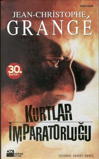 Kurtlar İmparatorluğu - Jean-Christophe Grange - Doğan Kitap