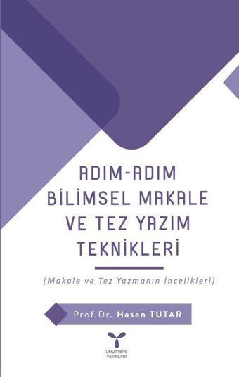 Adım Adım Bilimsel Makale ve Tez Yazım Teknikleri - Umuttepe