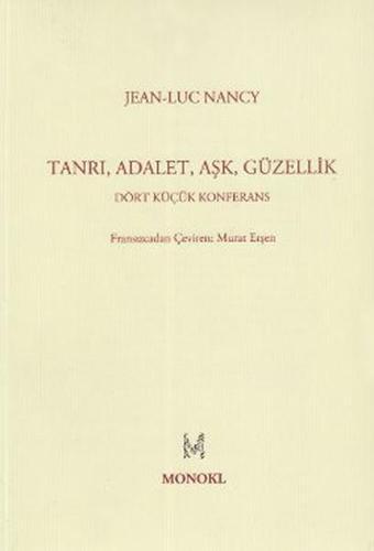 Tanrı Adalet Aşk Güzellik - Jean-Luc Nancy - Monokl