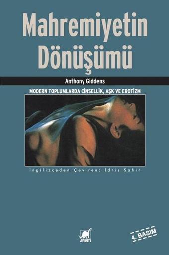 Mahremiyetin Dönüşümü - Anthony Giddens - Ayrıntı Yayınları