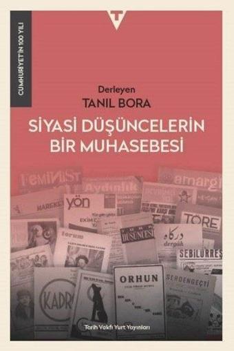 Siyasi Düşüncelerin Bir Muhasebesi - Cumhuriyet'in 100 Yılı - Kolektif  - Tarih Vakfı Yurt Yayınları