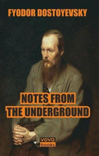 Notes From The Underground - Fyodor Mihayloviç Dostoyevski - Vova Yayınları