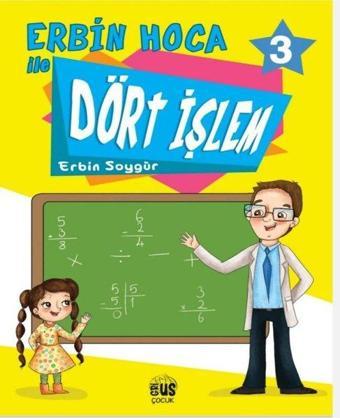 Erbin Hoca İle Dört İşlem 3 - Erbin Soygür - Grius