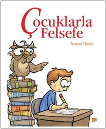 Çocuklarla Felsefe - Nuran Direk - Pan Yayıncılık