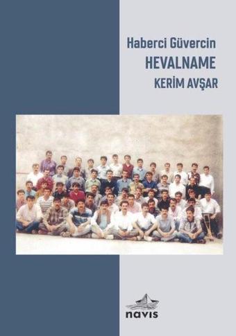 Haberci Güvercin Hevalname - Kerim Avşar - Navis