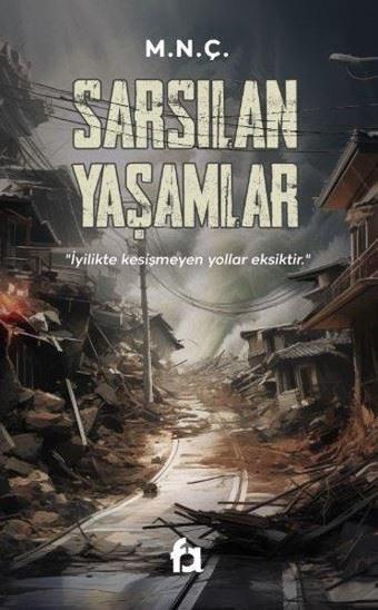 Sarsılan Yaşamlar - M.N.Ç.  - Fa Yayınları