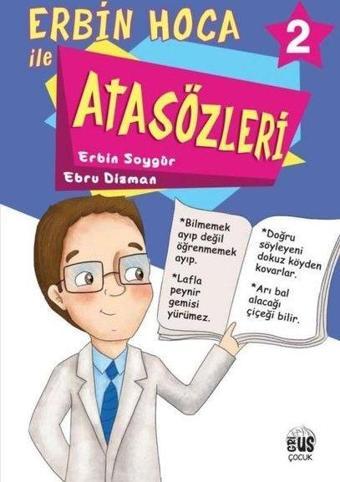 Erbin Hoca İle Atasözleri 2 - Ebru Dizman - Grius