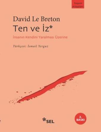 Ten ve İz - David Le Breton - Sel Yayıncılık