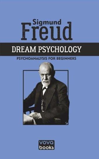 Dream Psychology - Sigmund Freud - Vova Yayınları