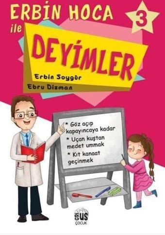 Erbin Hoca İle Deyimler 3 - Ebru Dizman - Grius