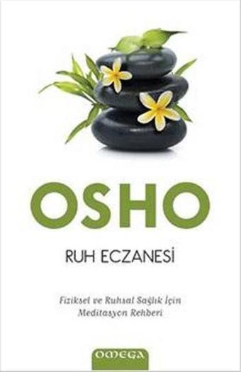 Omega Ruh Eczanesi - Osho 