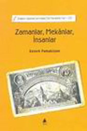 Zamanlar Mekanlar İnsanlar - Kevork Pamukciyan - Aras Yayıncılık