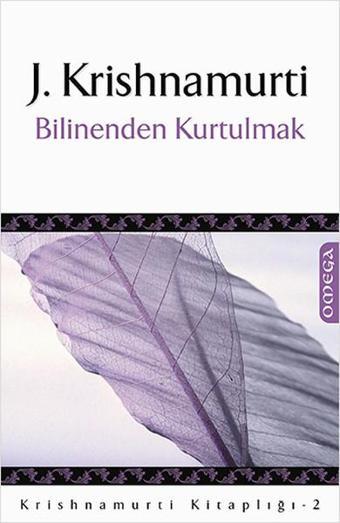 Omega Bilinenden Kurtulmak - Krisnamurti 