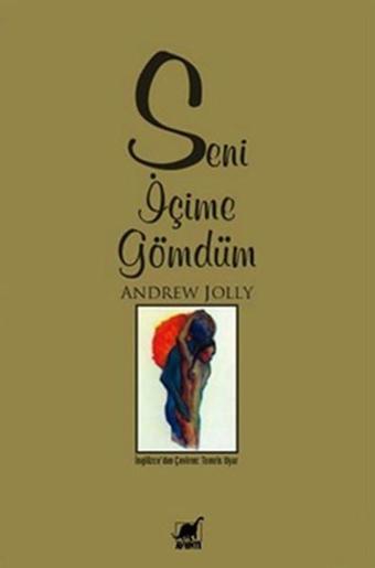 Seni İçime Gömdüm - Ayrıntı Yayınları