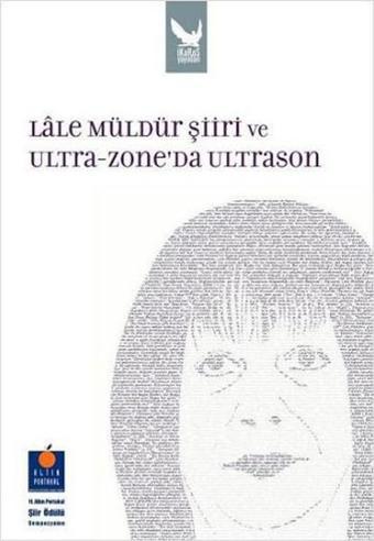 Lale Müldür Şiiri Ve Ultra Zoneda UlTrason - Sempozyum Bildirileri - İkaros Yayınları