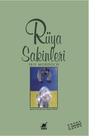 Rüya Sakinleri - Iris Murdoch - Ayrıntı Yayınları