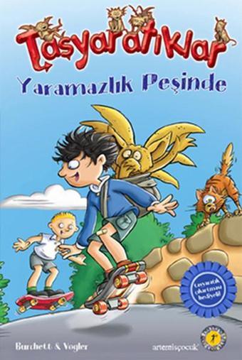 Taşyaratıklar 2- Yaramazlık Peşinde - Artemis Yayınları